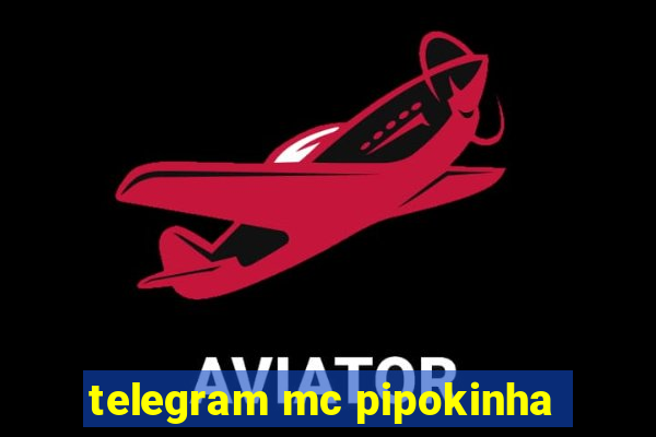 telegram mc pipokinha